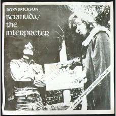 ROKY ERICKSON Bermuda / The Interpreter (Rhino RNOR-003) USA 1977 PS 45 (Rock & Roll, Psychedelic Rock)